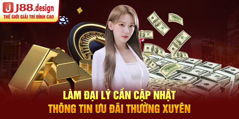 lam-dai-ly-can-cap-nhat-thong-tin-uu-dai-thuong-xuyen