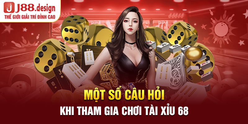 mot-so-cau-hoi-khi-tham-gia-choi-tai-xiu-68